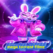 mega torrent filme